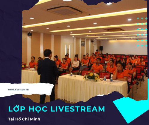 Lớp Học Livestream Tại Hồ Chí Minh Nhanh Chóng Và Đơn Giản