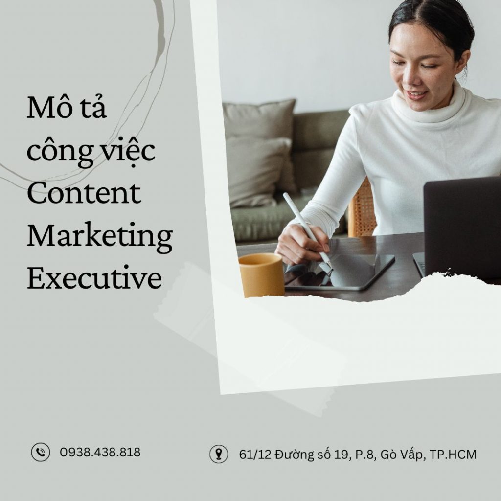 Mô tả công việc của Content Marketing Executive
