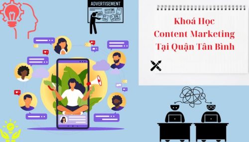 Khóa học Content Marketing tại Quận Tân Bình HCM