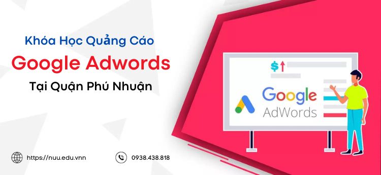 Lớp học quảng cáo Google tại Phú Nhuận